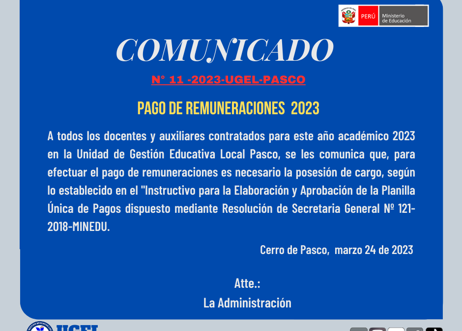 ￼[#Atención]￼ [#Remuneraciones]￼ ￼#Comunicado ￼ PAGO DE REMUNERACIONES 2023￼￼￼