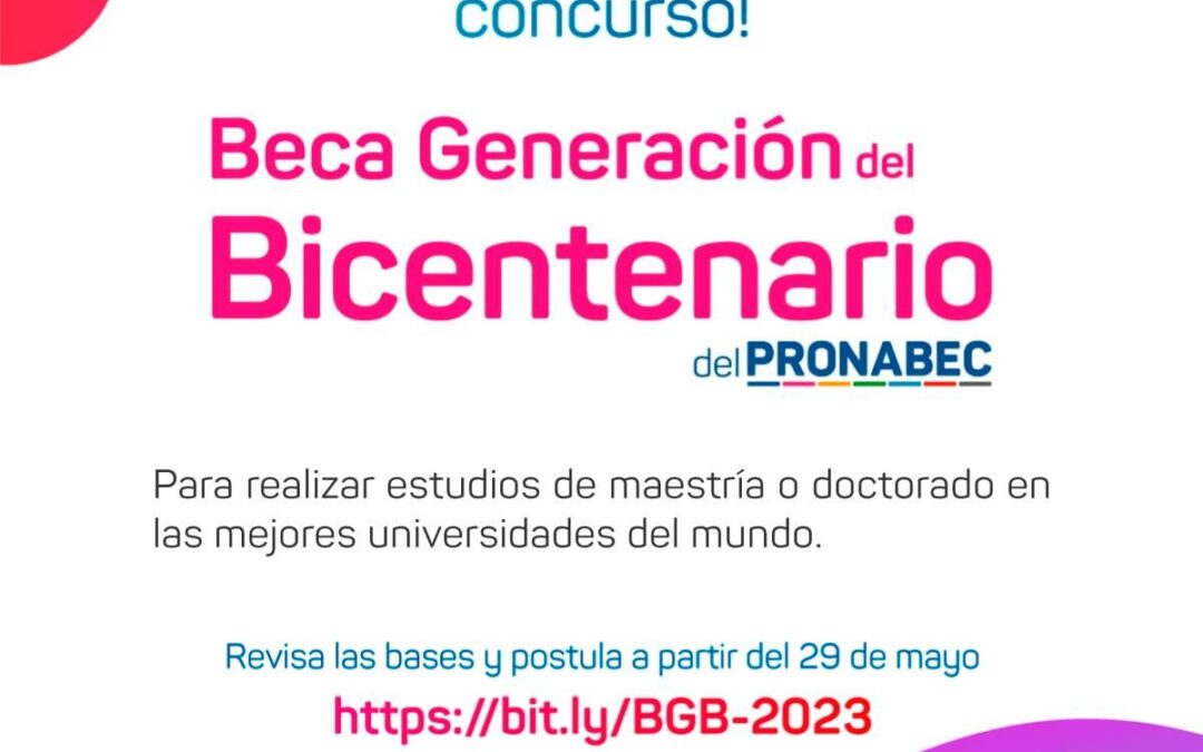 BECA GENERACIÓN DEL BICENTENARIO – CONVOCATORIA 2023