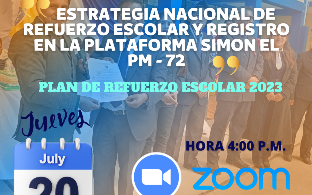 ESTRATEGIA NACIONAL DE REFUERZO ESCOLAR Y REGISTRO EN LA PLATAFORMA SIMON EL PM – 72