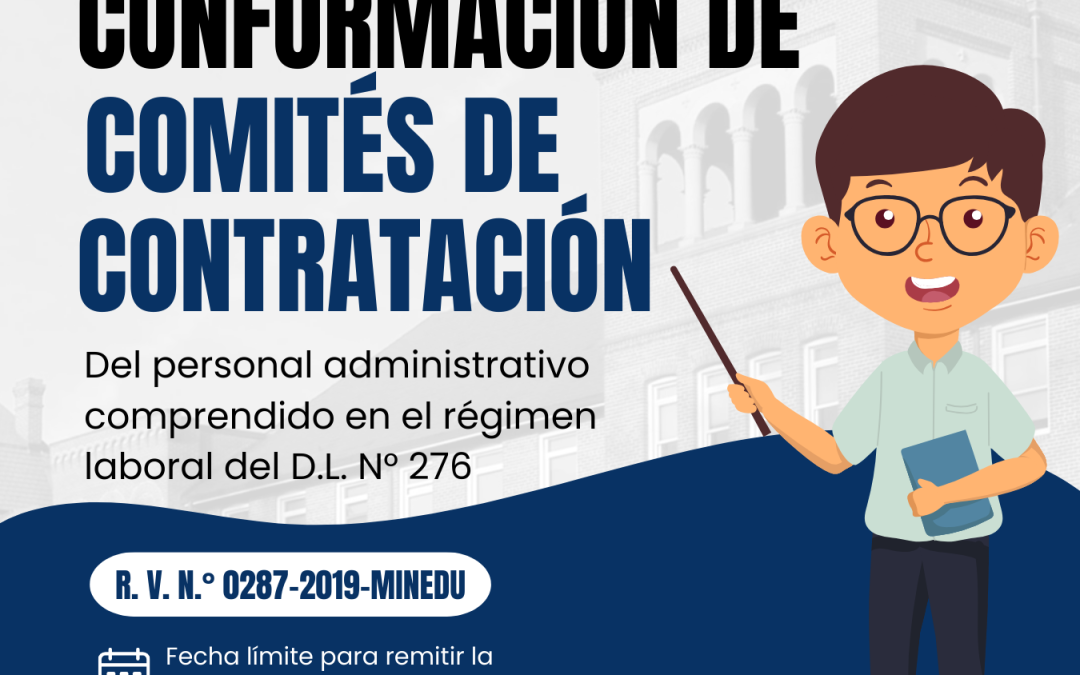 Remitir la Conformación de Comités de Contratación del personal administrativo comprendido en el régimen laboral del D.L. N° 276